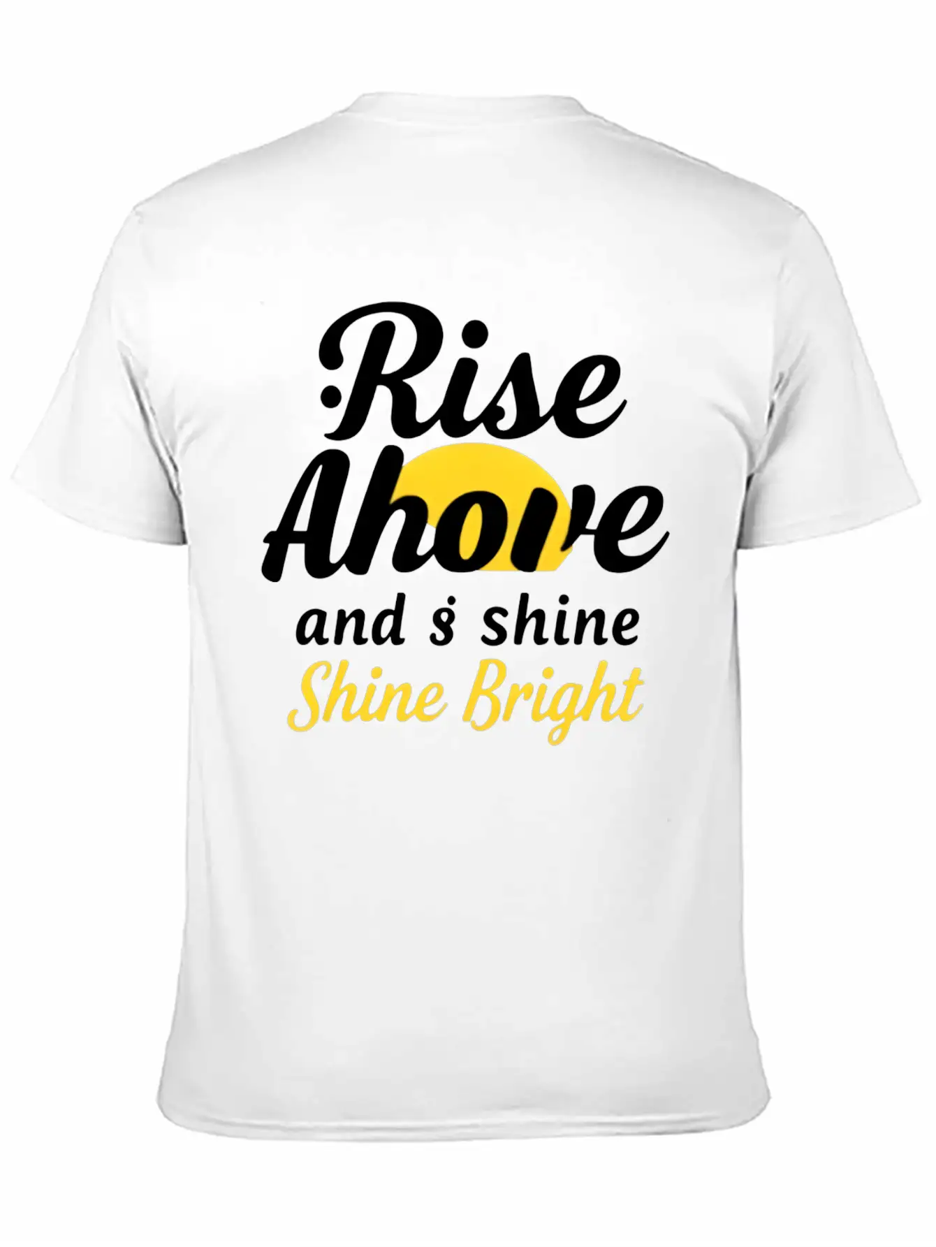Rise And Shine: Inspirational Design Unisex Short Sleeve Soft Cotton T-Shirt – Casual Everyday Wear