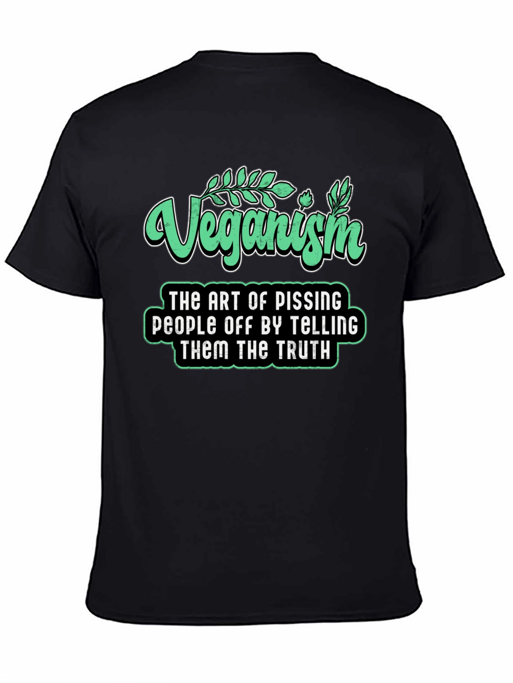 Veganism Funny Slogan T-Shirt - Black