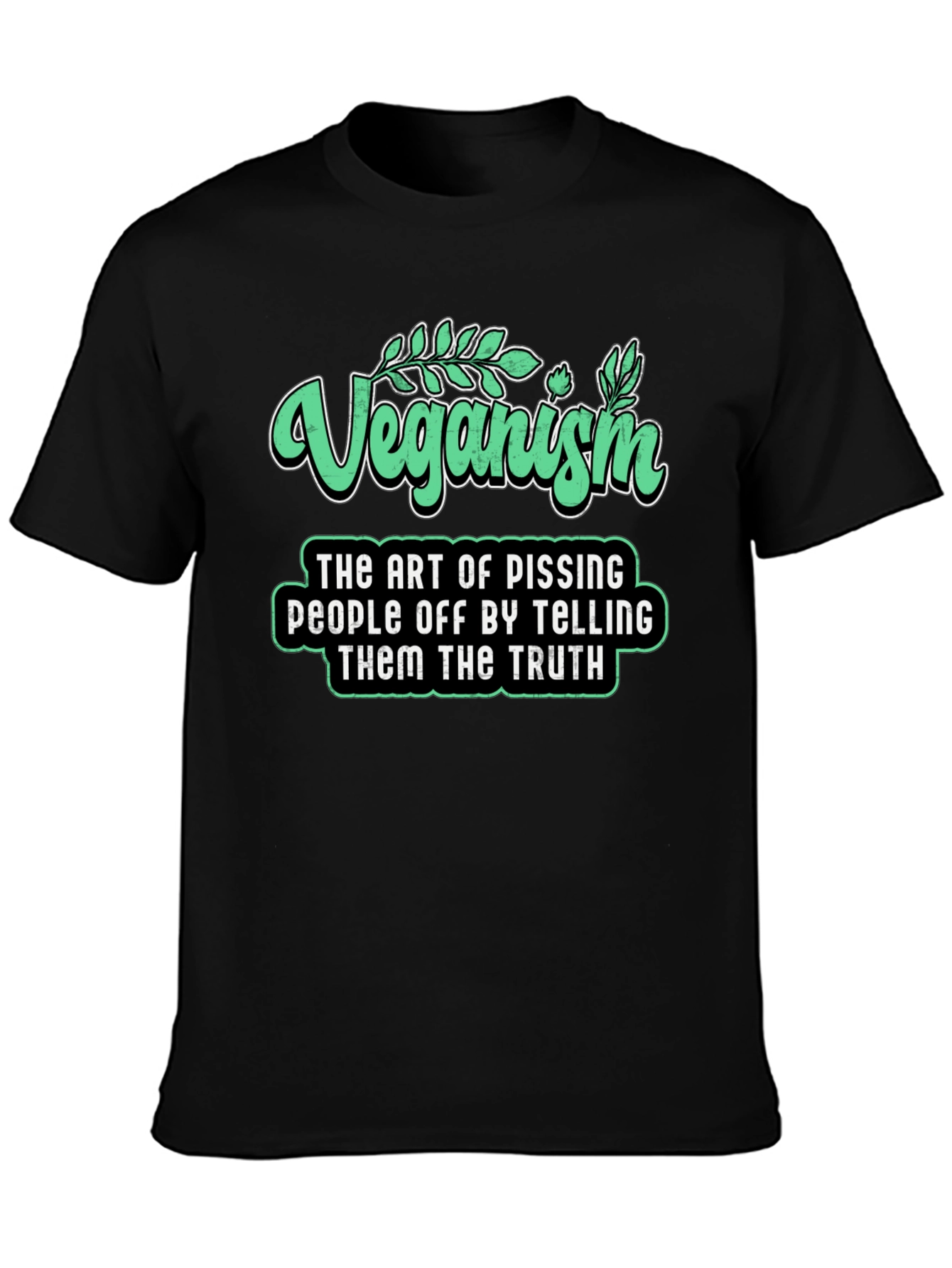 Veganism Funny Slogan T-Shirt - Black