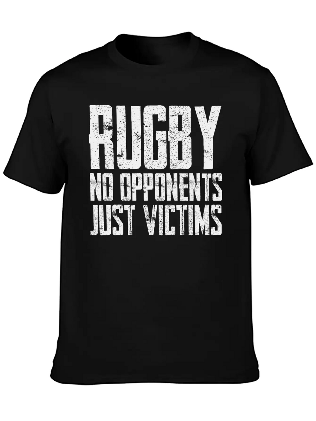 Rugby No Opponents Just Victims Unisex Casual T-Shirt – Clean Design For Daily Comfort