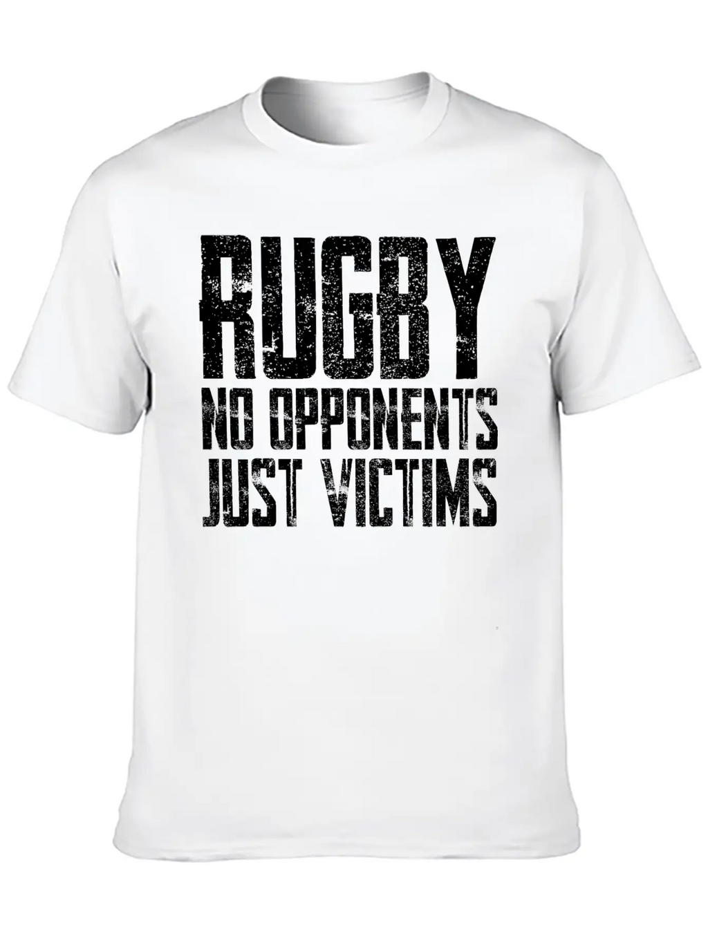 Rugby No Opponents Just Victims Unisex Casual T-Shirt – Clean Design For Daily Comfort