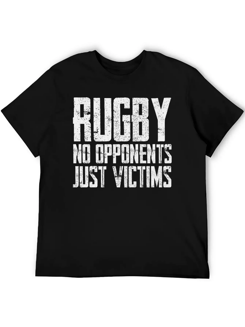 Rugby No Opponents Just Victims Unisex Casual T-Shirt – Clean Design For Daily Comfort
