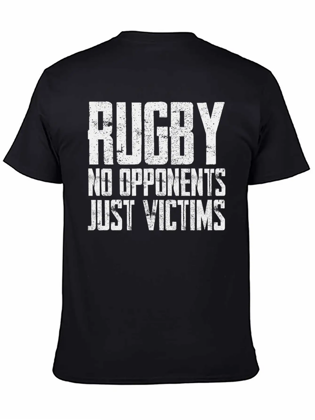 Rugby No Opponents Just Victims Unisex Casual T-Shirt – Clean Design For Daily Comfort