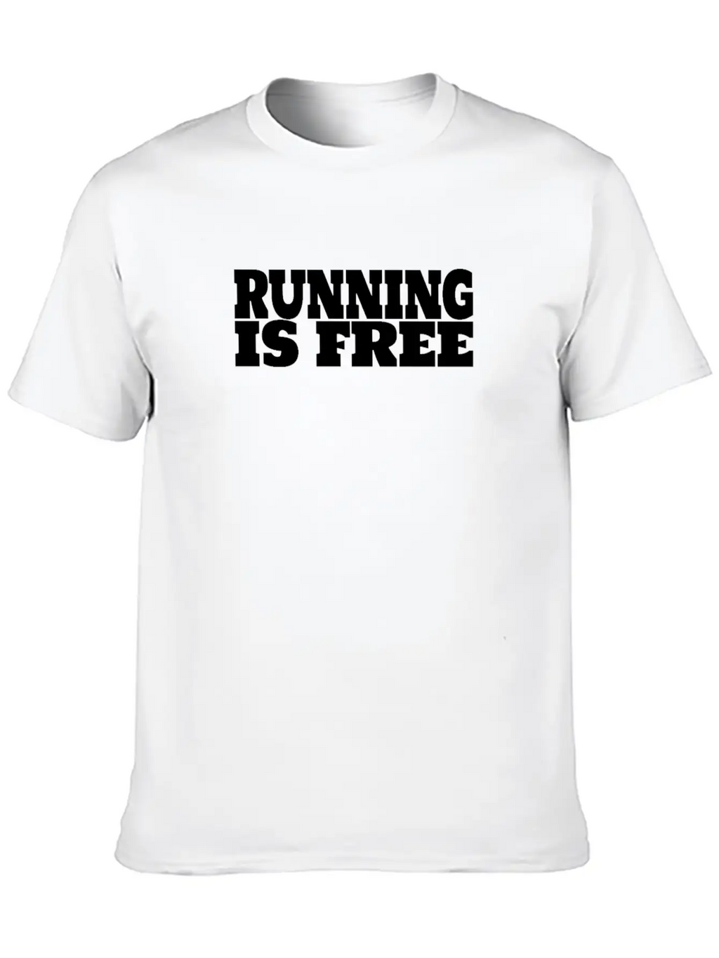 Running Is Free, Run Quotes And Sayngs Unisex Casual T-Shirt – Clean Design For Daily Comfort
