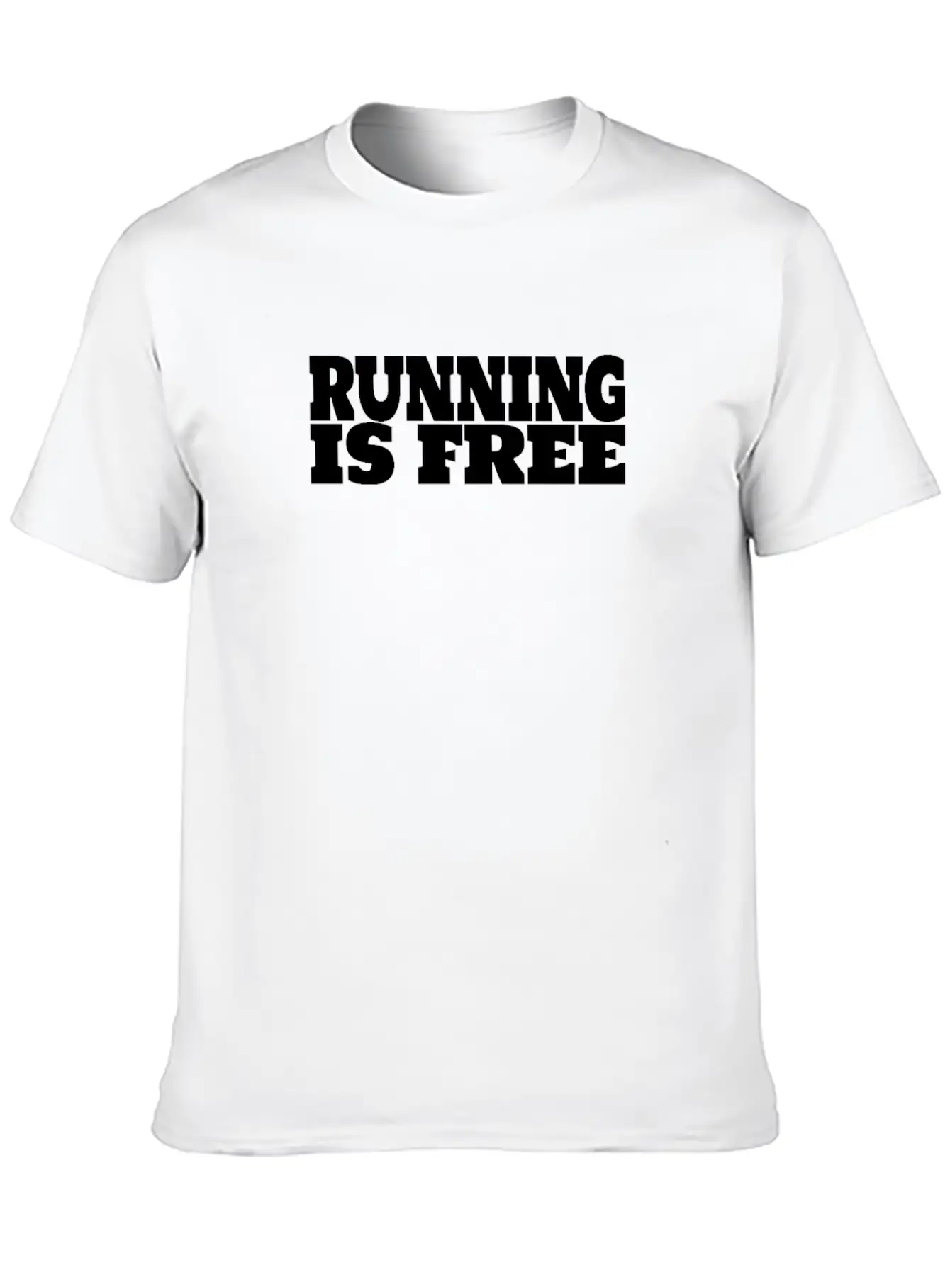 Running Is Free, Run Quotes And Sayngs Unisex Casual T-Shirt – Clean Design For Daily Comfort