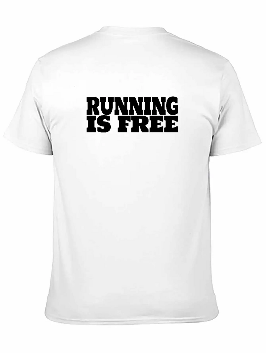Running Is Free, Run Quotes And Sayngs Unisex Casual T-Shirt – Clean Design For Daily Comfort