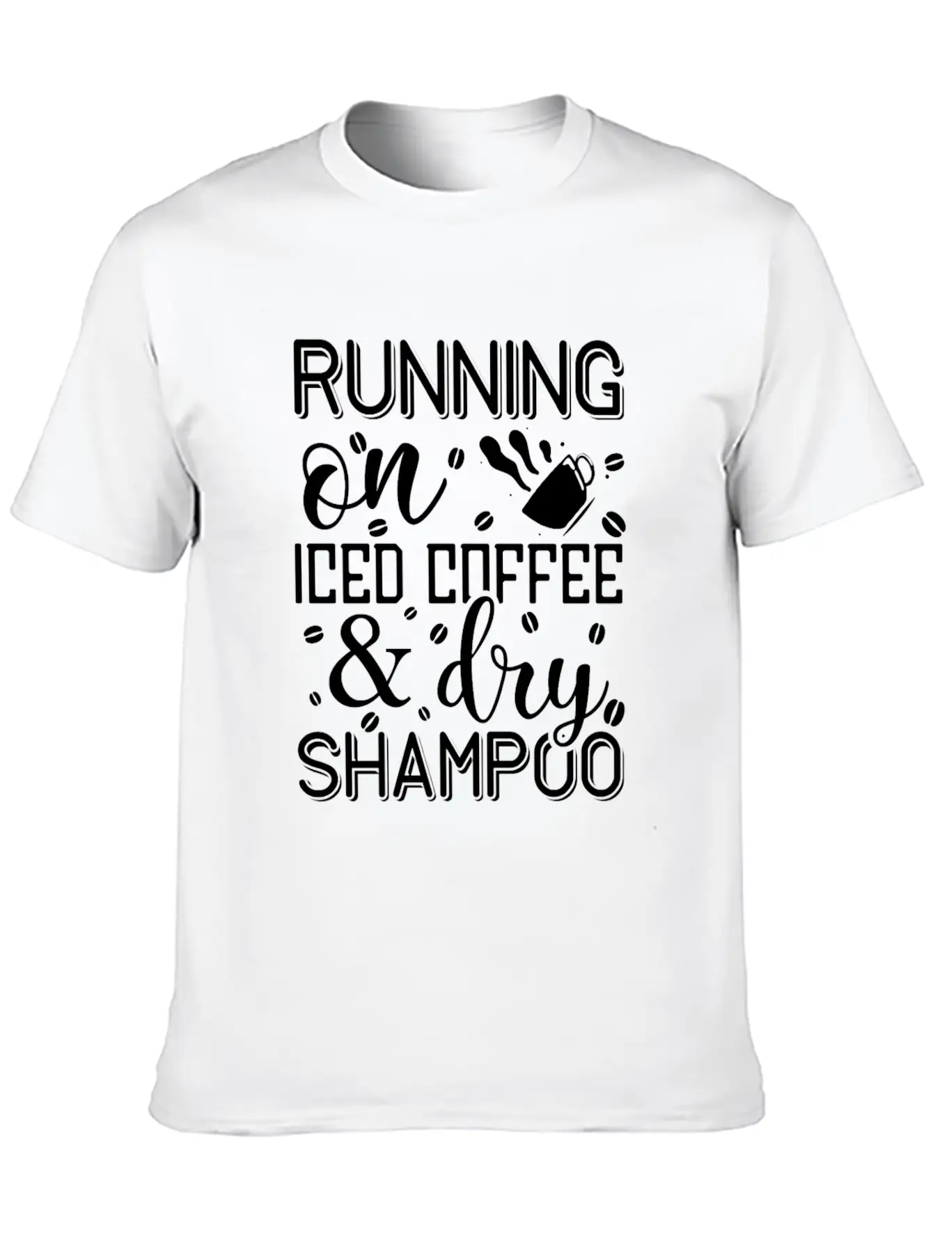 Running On Iced Coffee & Dry Shampoo Unisex Casual T-Shirt – Clean Design For Daily Comfort