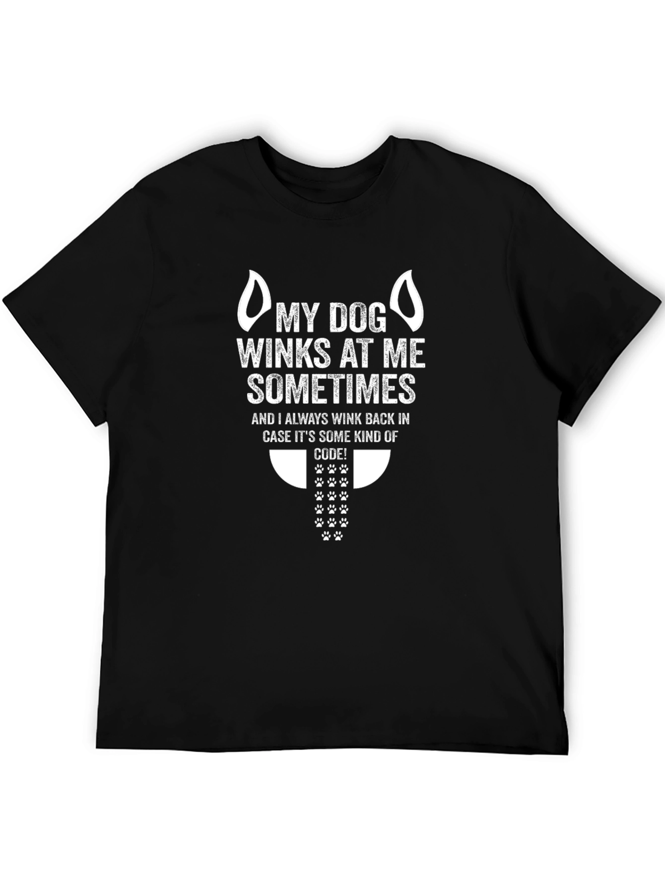 My Dog Winks T-Shirt - Funny Pet Lover Tee