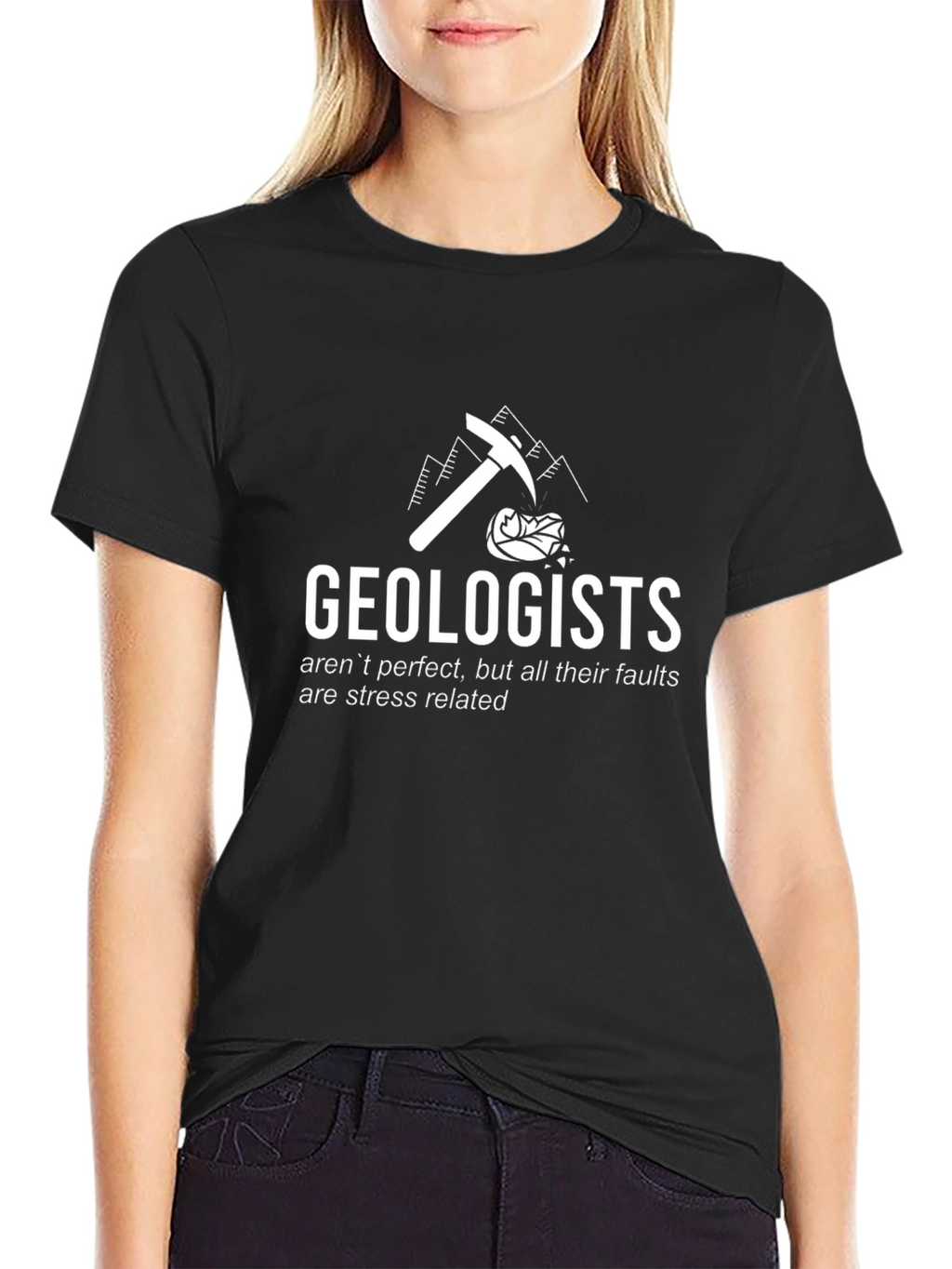 Geologist Humor T-Shirt: Stress Related Faults