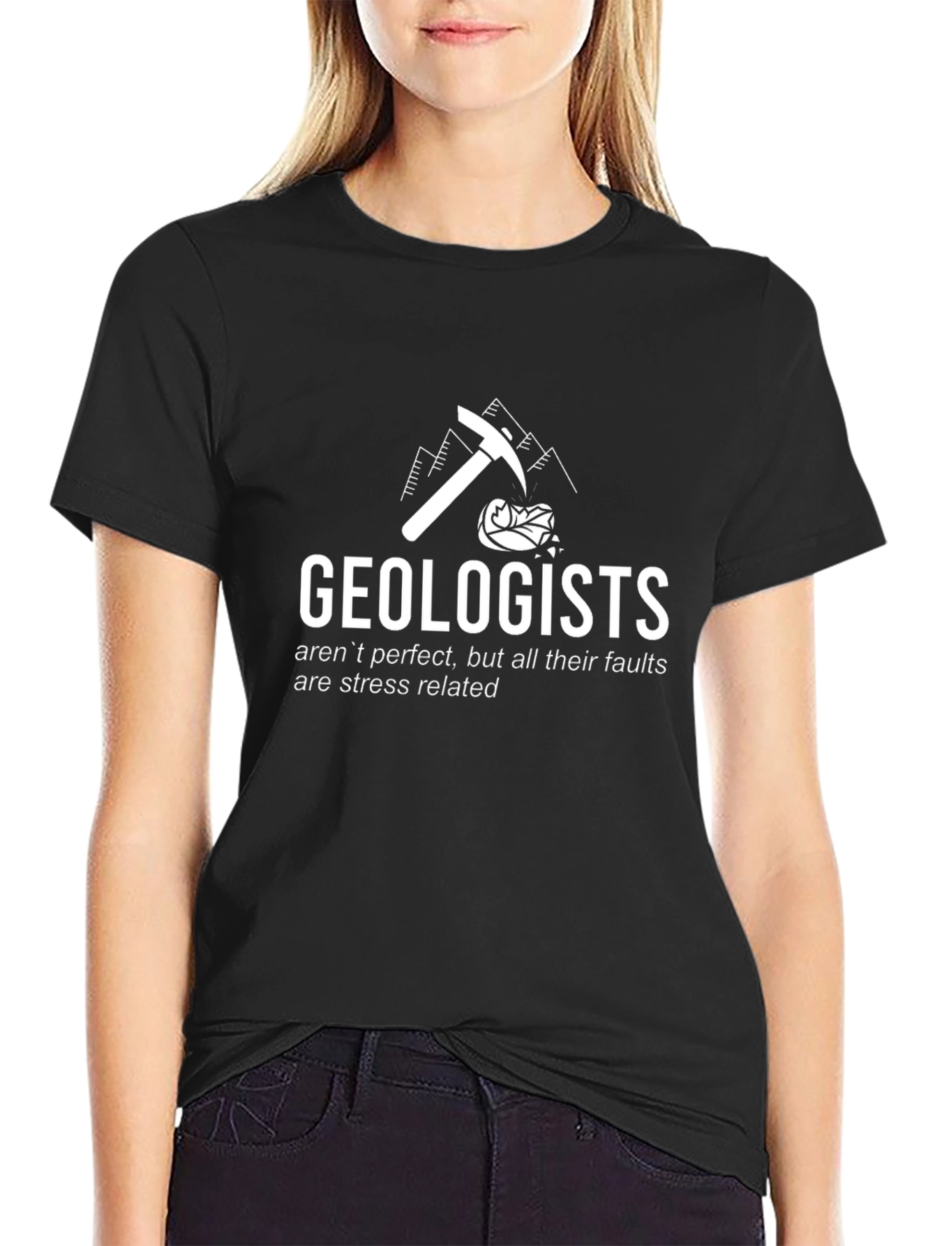 Geologist Humor T-Shirt: Stress Related Faults