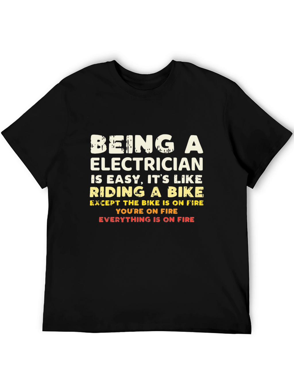 Electricians Joke T-Shirt: Riding a Bike on Fire Tee