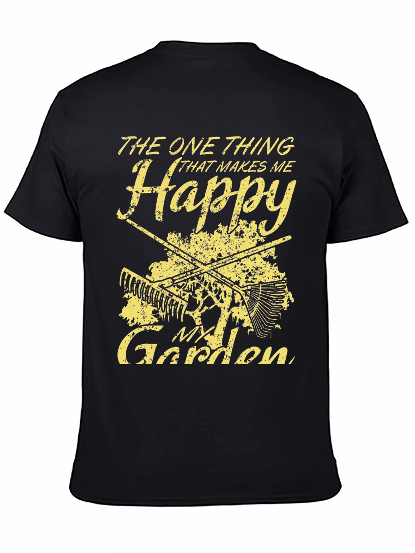 Gardening T-Shirt: The One Thing That Makes Me Happy