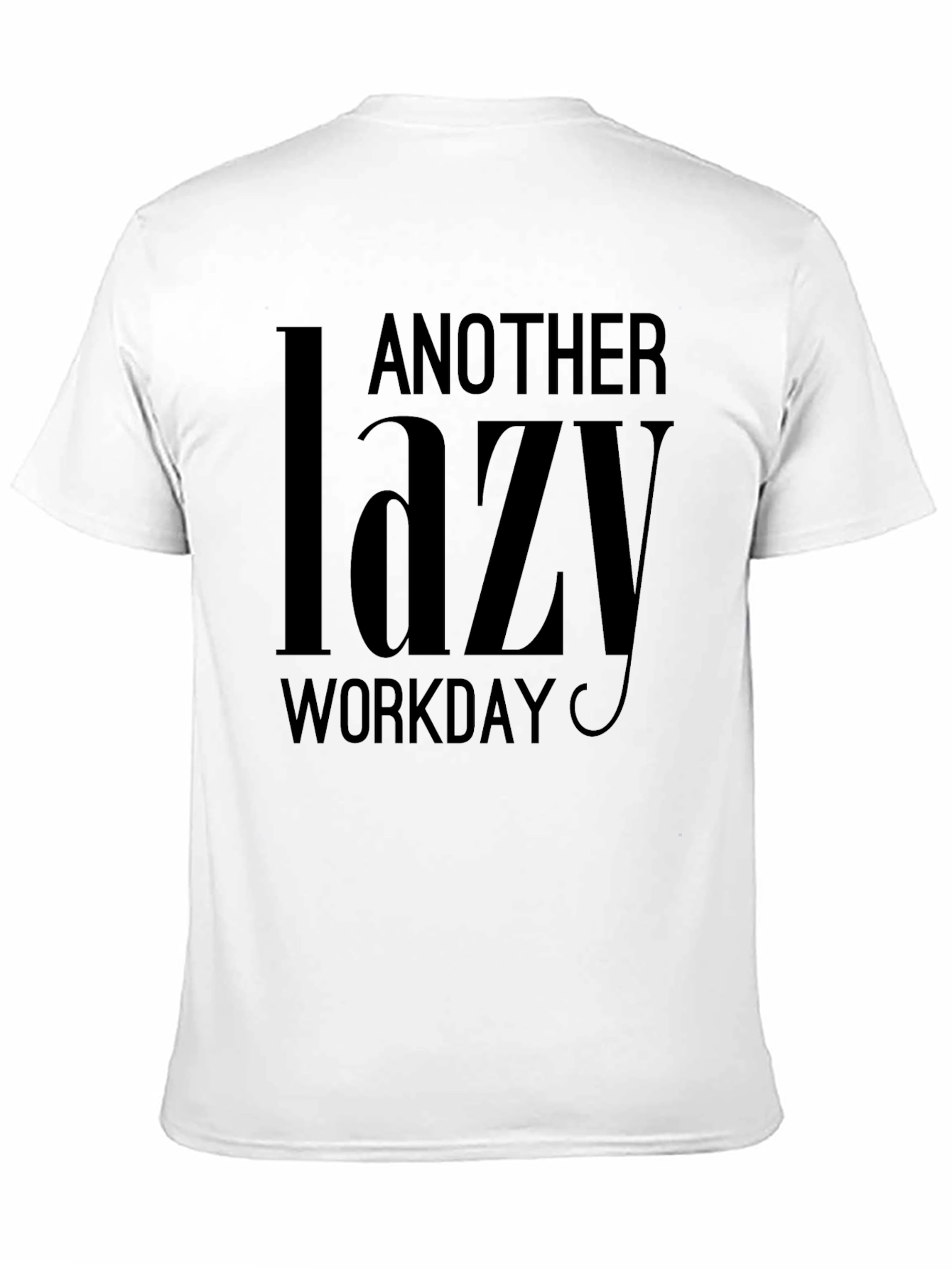 Another Lazy Workday Black T-Shirt