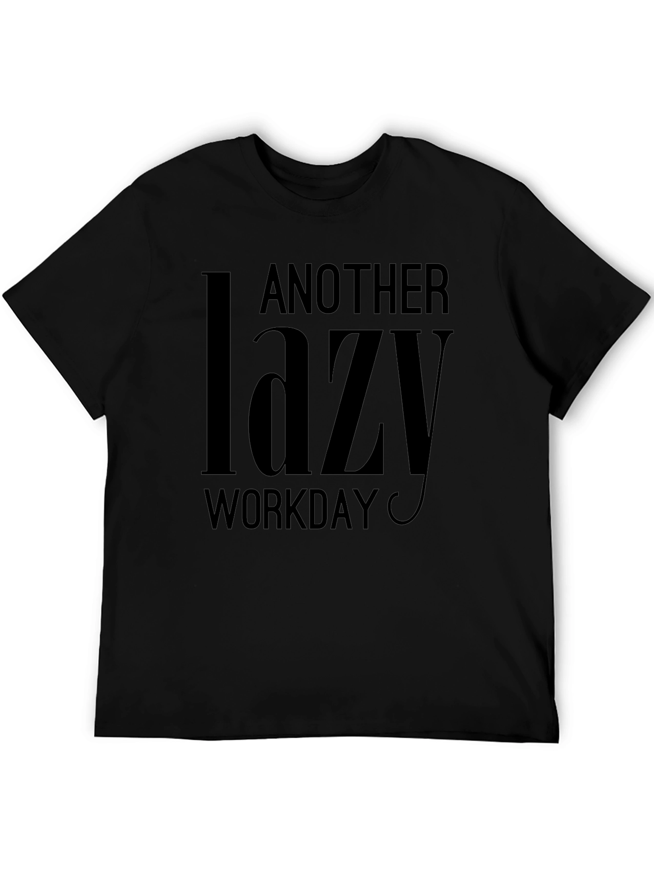 Another Lazy Workday Black T-Shirt