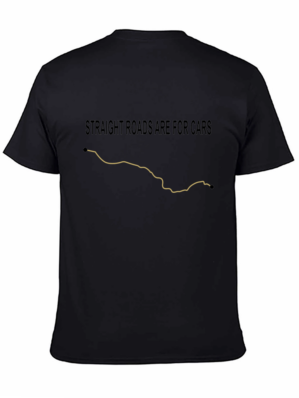 Straight Roads Are For Cars Graphic Tee