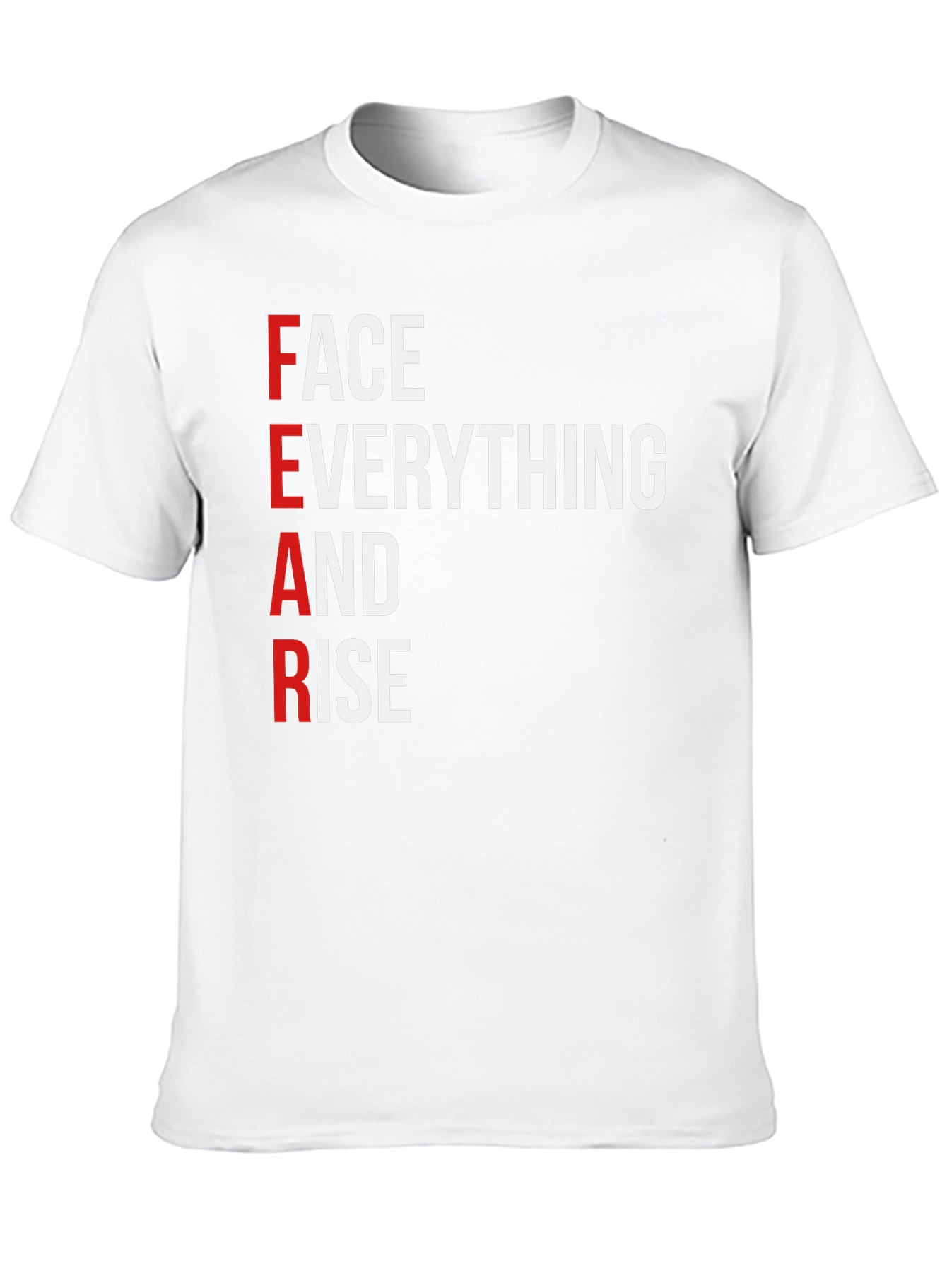 Motivational FEAR Graphic T-Shirt