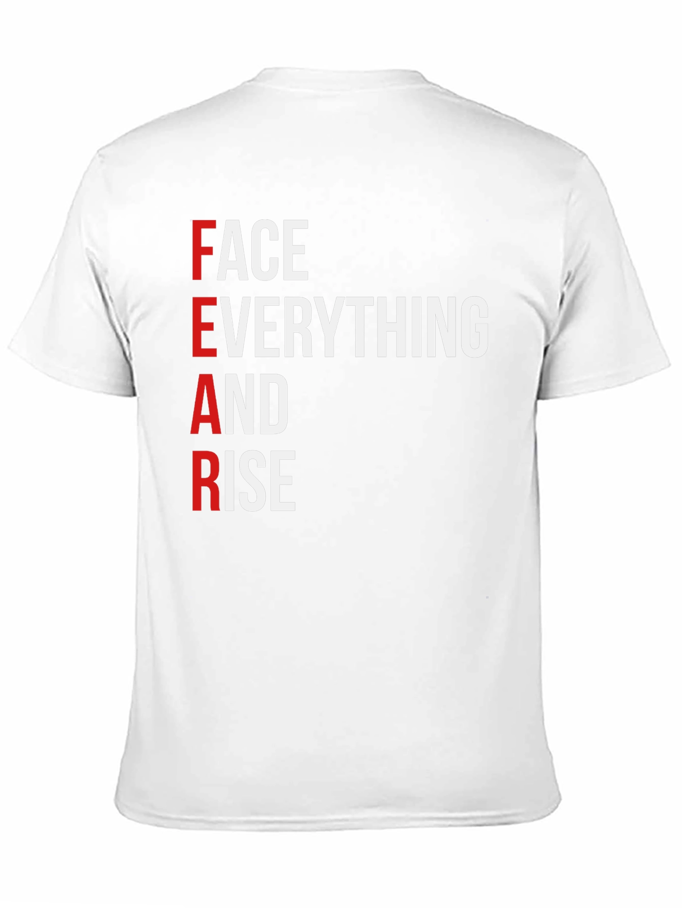 Motivational FEAR Graphic T-Shirt