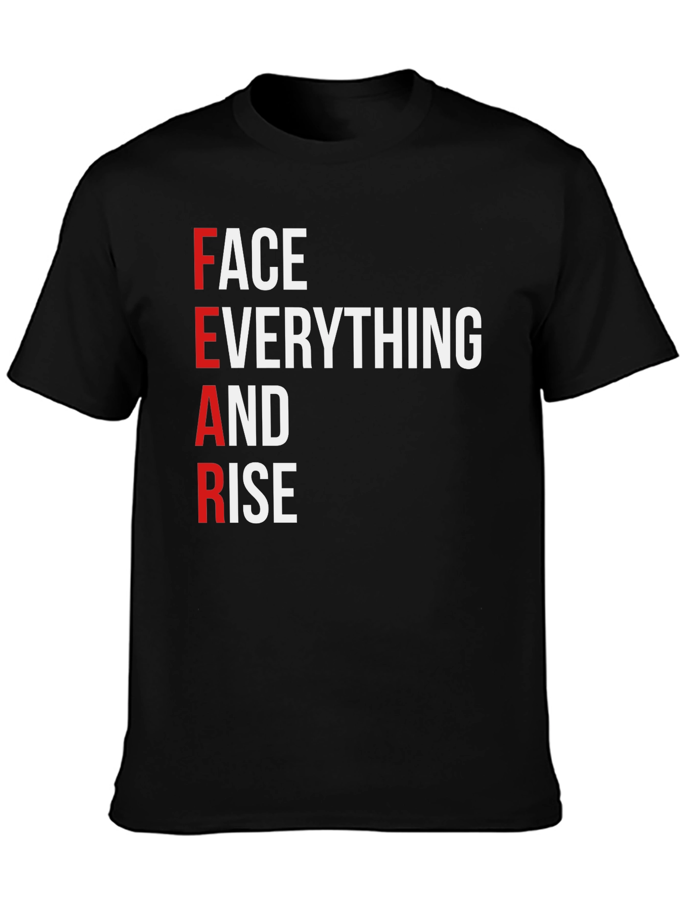 Motivational FEAR Graphic T-Shirt