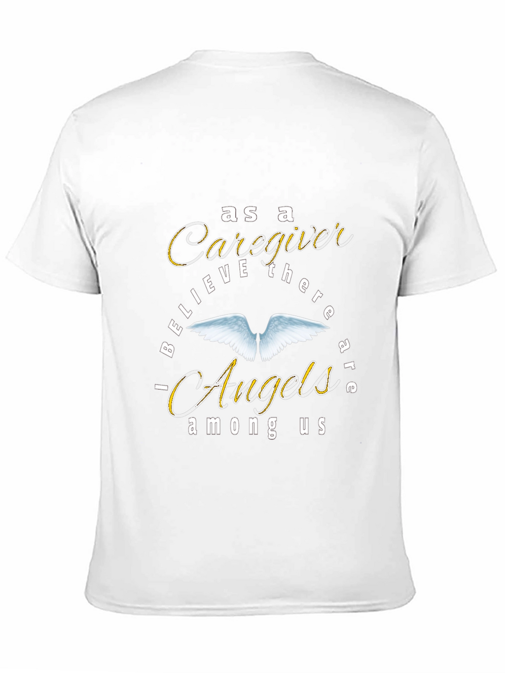 Caregiver Angels Among Us Graphic T-Shirt