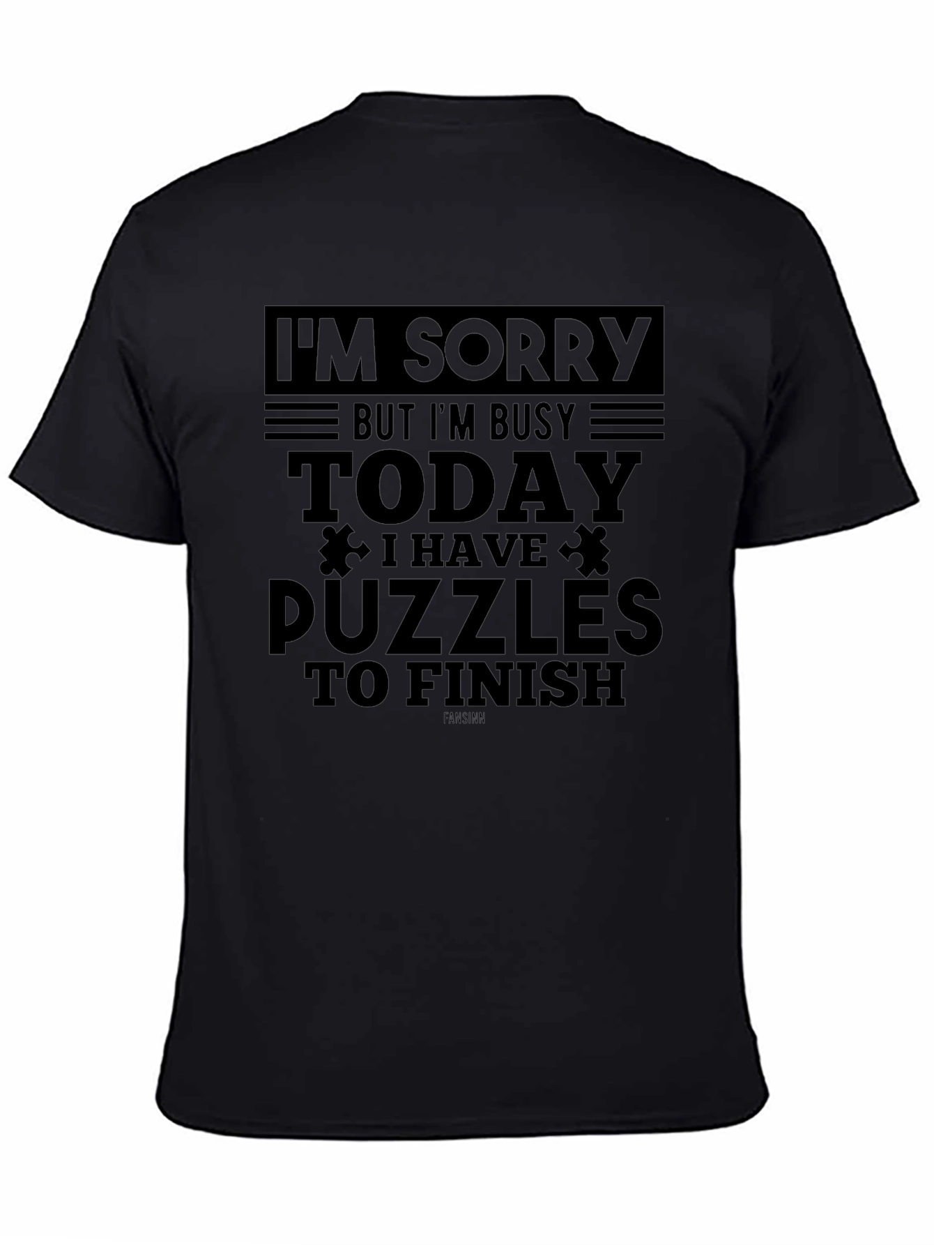 Puzzle Lover T-Shirt: Im Sorry I Have Puzzles Today