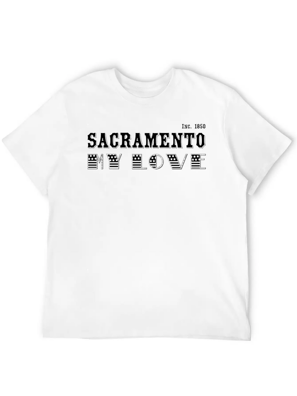 Sacramento, My Love Stylish Everyday T-Shirt – Unisex Basic Cotton Tee