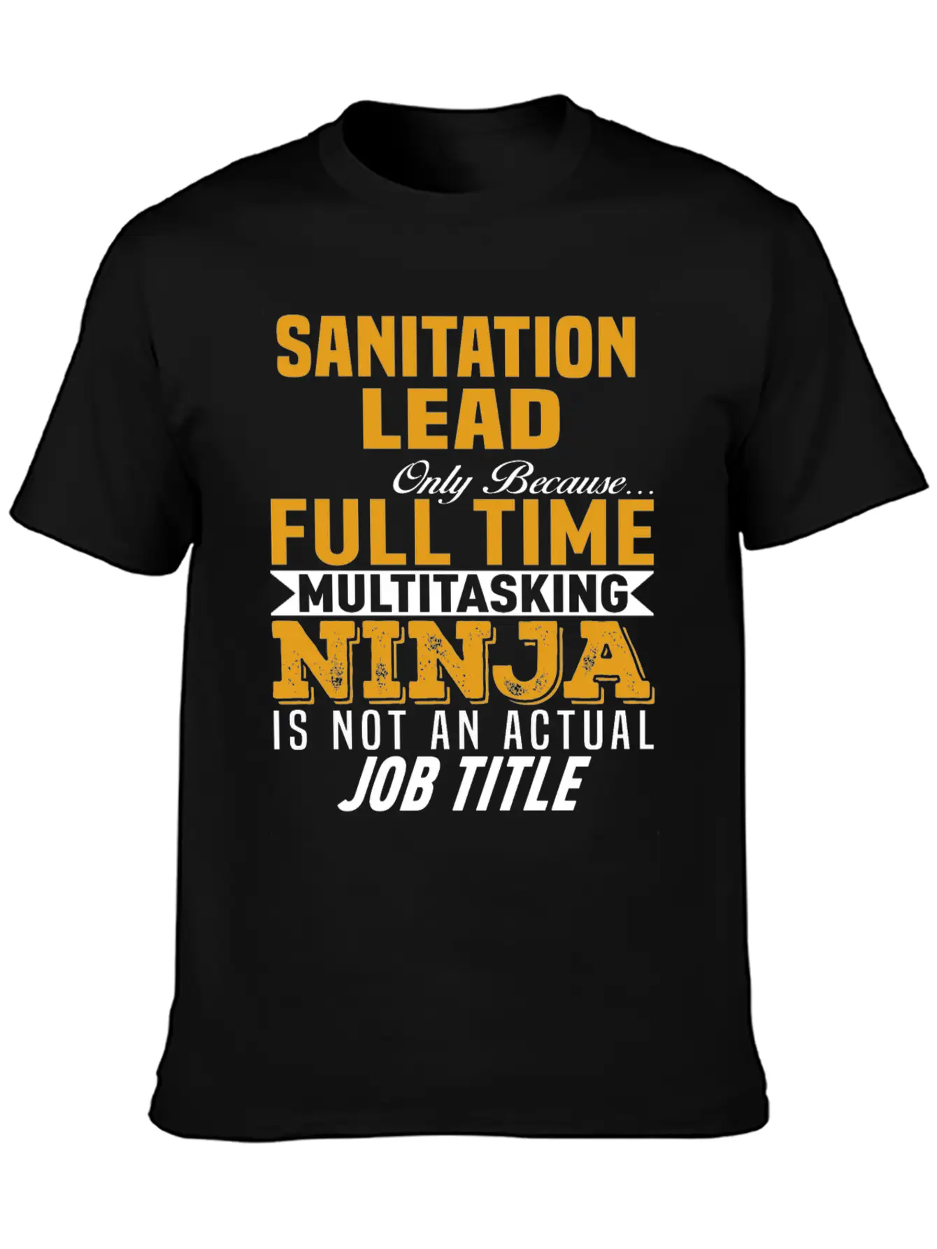 Sanitation Lead Stylish Everyday T-Shirt – Unisex Basic Cotton Tee