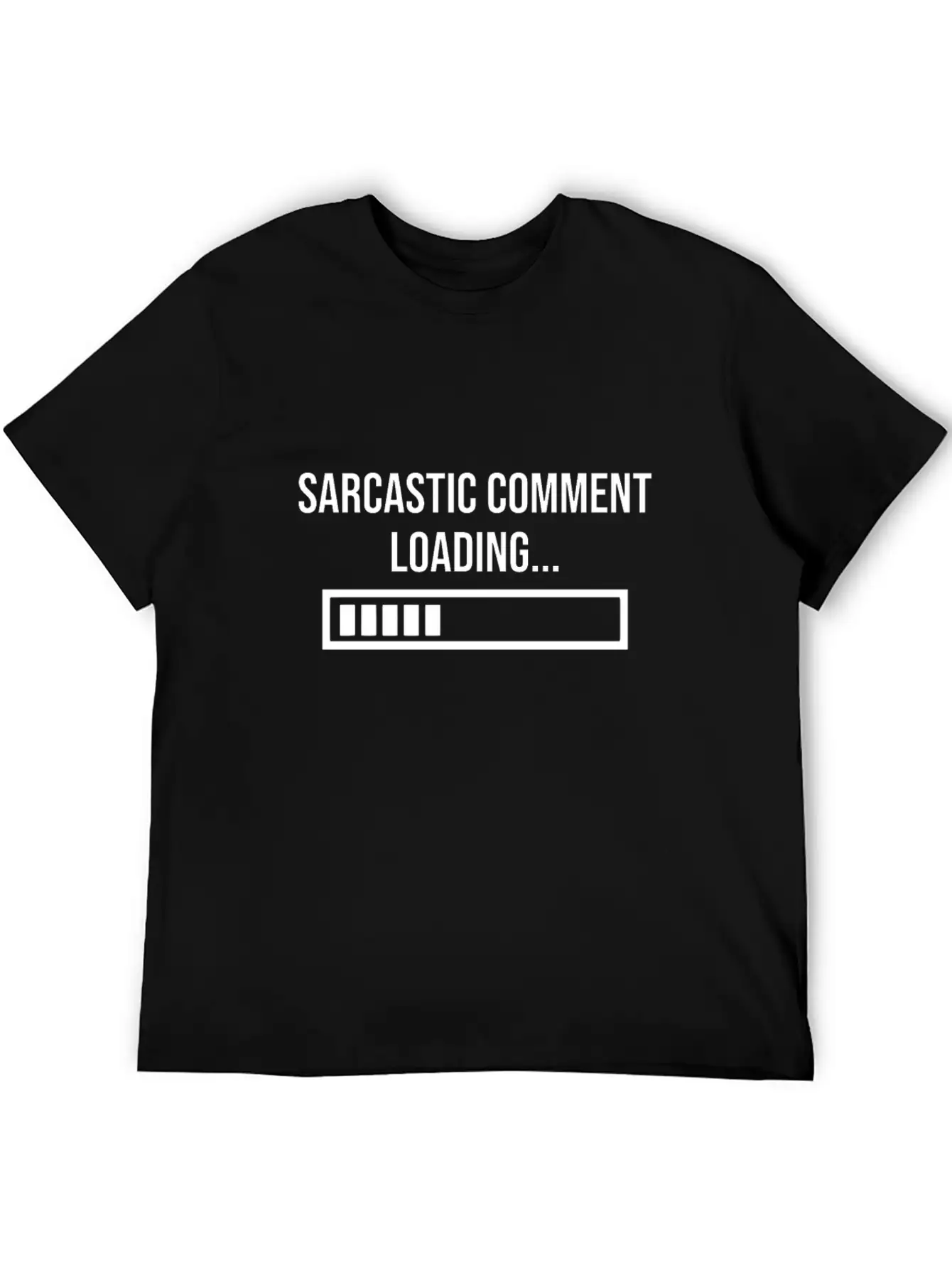Sarcastic Comment Loading Unisex Short Sleeve Soft Cotton T-Shirt – Casual Everyday Wear