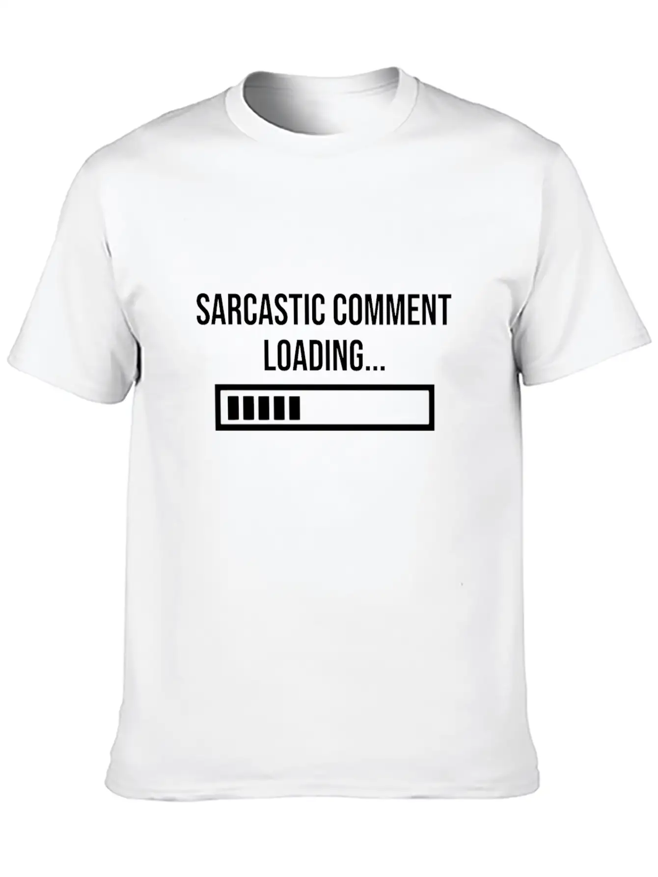 Sarcastic Comment Loading Unisex Short Sleeve Soft Cotton T-Shirt – Casual Everyday Wear
