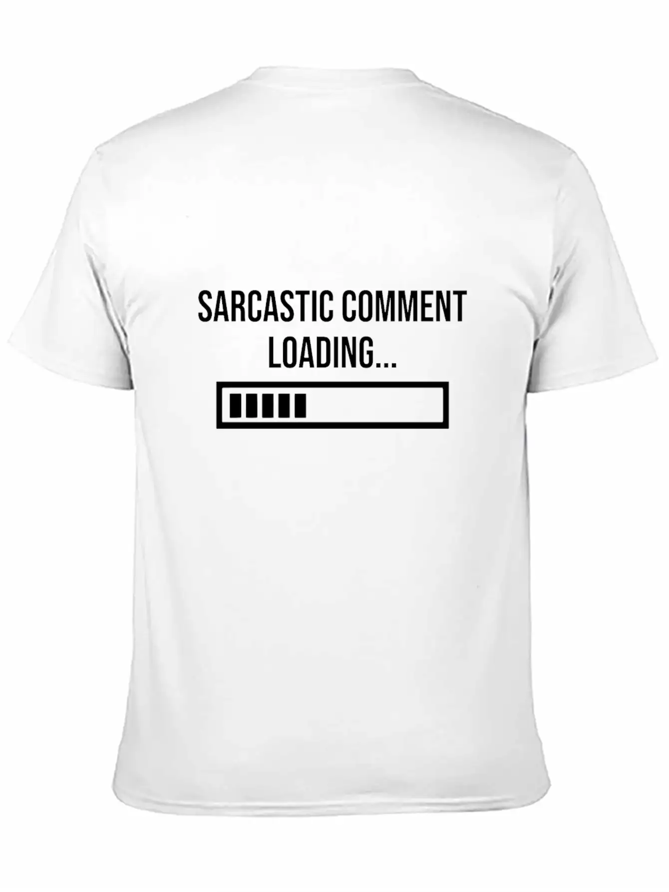 Sarcastic Comment Loading Unisex Short Sleeve Soft Cotton T-Shirt – Casual Everyday Wear