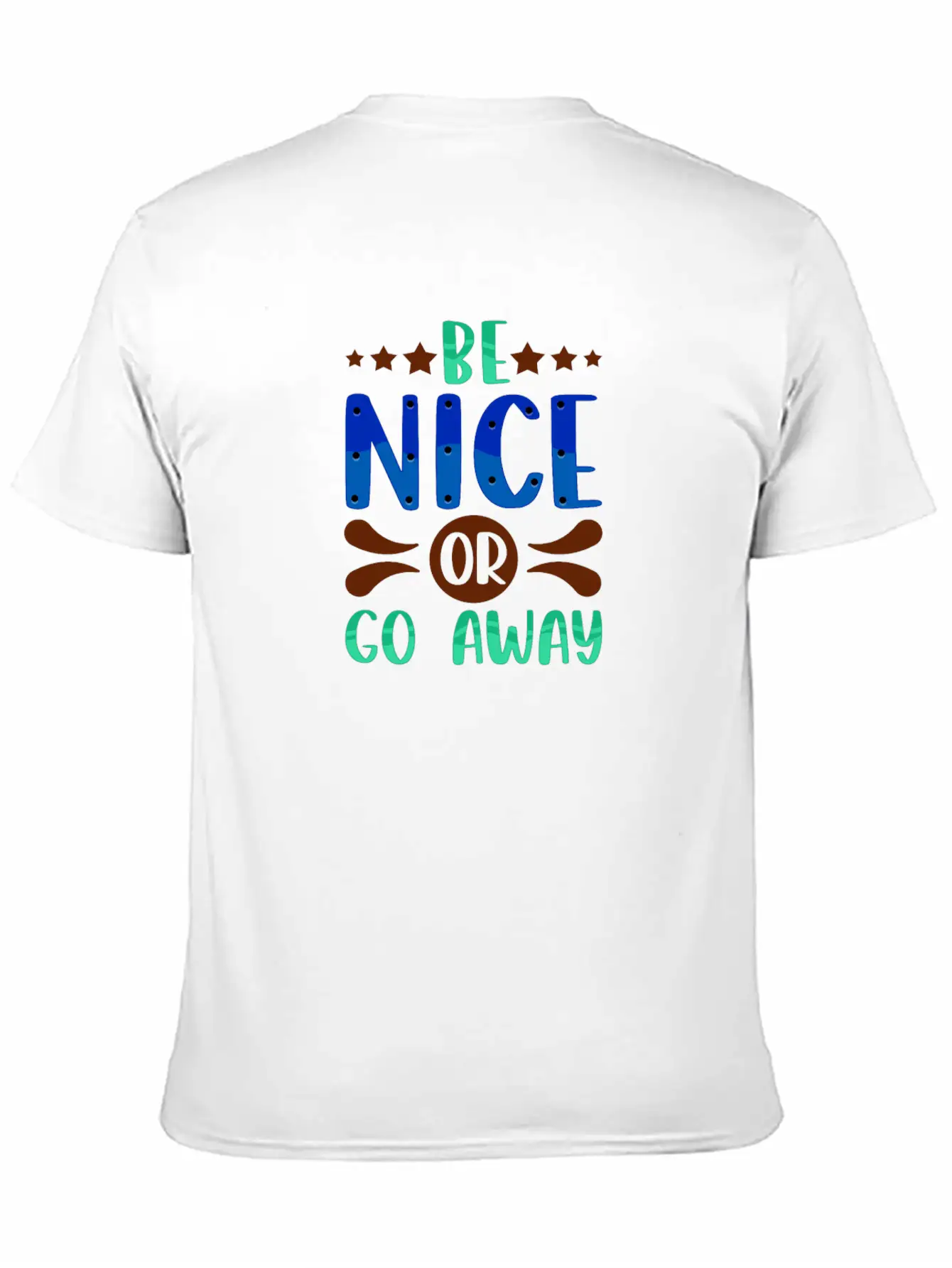 Sarcastic Gift Be Nice Or Go Away Funny Sarcasm Classic Fit Graphic Tee For Daily Comfort – Unisex Cotton Shirt