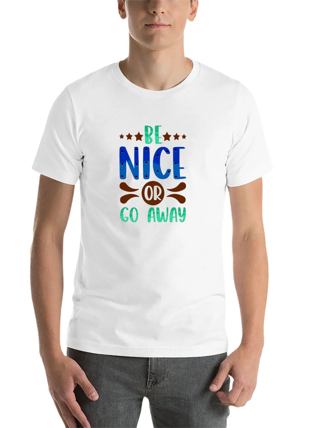 Sarcastic Gift Be Nice Or Go Away Funny Sarcasm Classic Fit Graphic Tee For Daily Comfort – Unisex Cotton Shirt