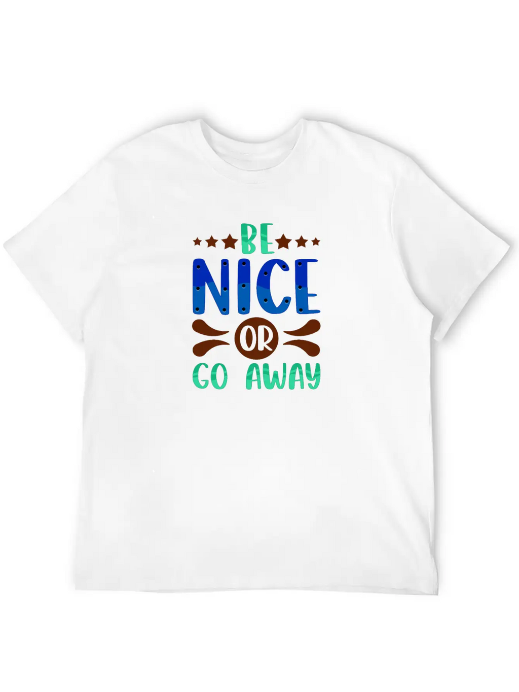 Sarcastic Gift Be Nice Or Go Away Funny Sarcasm Classic Fit Graphic Tee For Daily Comfort – Unisex Cotton Shirt