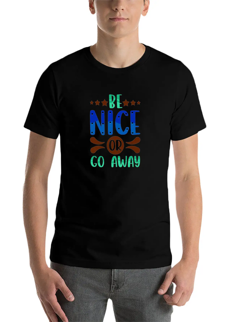 Sarcastic Gift Be Nice Or Go Away Funny Sarcasm Classic Fit Graphic Tee For Daily Comfort – Unisex Cotton Shirt