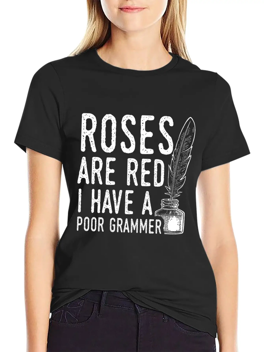 Sarcastic Poet Design Quote Poor Grammar Unisex Casual T-Shirt – Clean Design For Daily Comfort