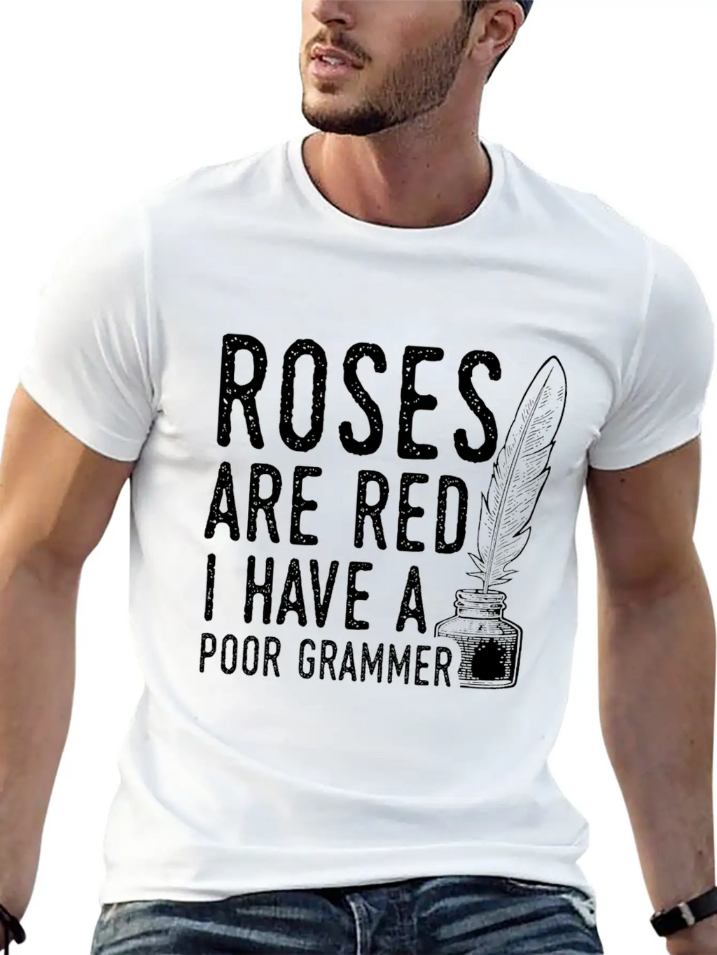 Sarcastic Poet Design Quote Poor Grammar Unisex Casual T-Shirt – Clean Design For Daily Comfort