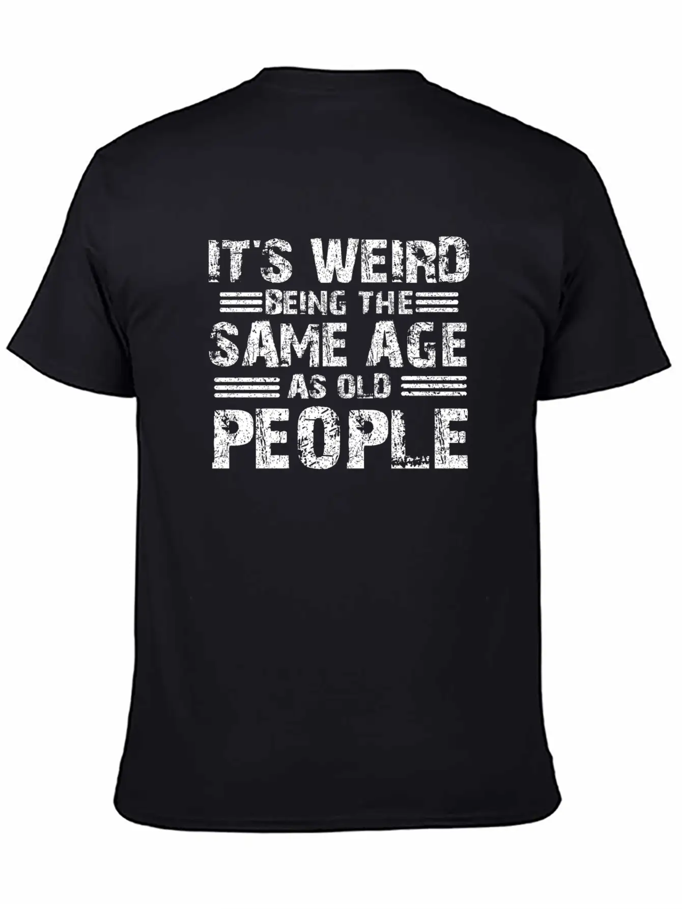 Sarcastic Weird Being Sale Age As Old People Stylish Everyday T-Shirt – Unisex Basic Cotton Tee