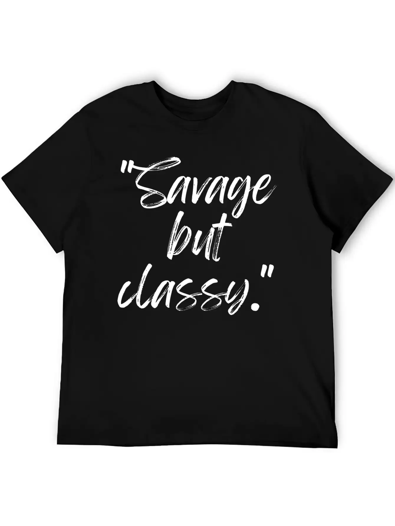 Savage But Classy Breathable Soft Cotton T-Shirt – Timeless Casual Look