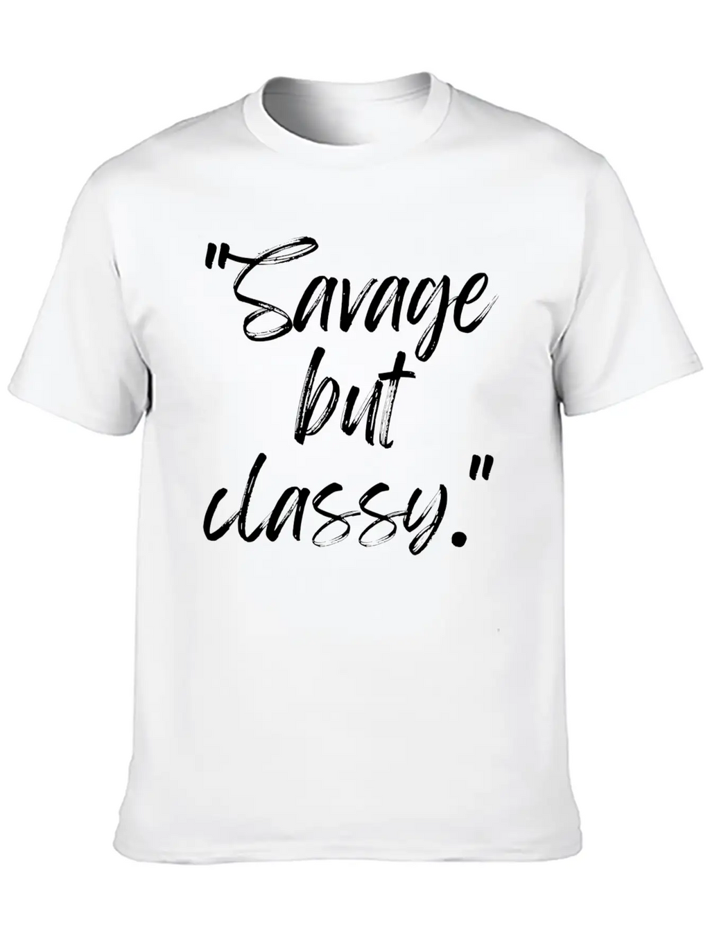 Savage But Classy Breathable Soft Cotton T-Shirt – Timeless Casual Look