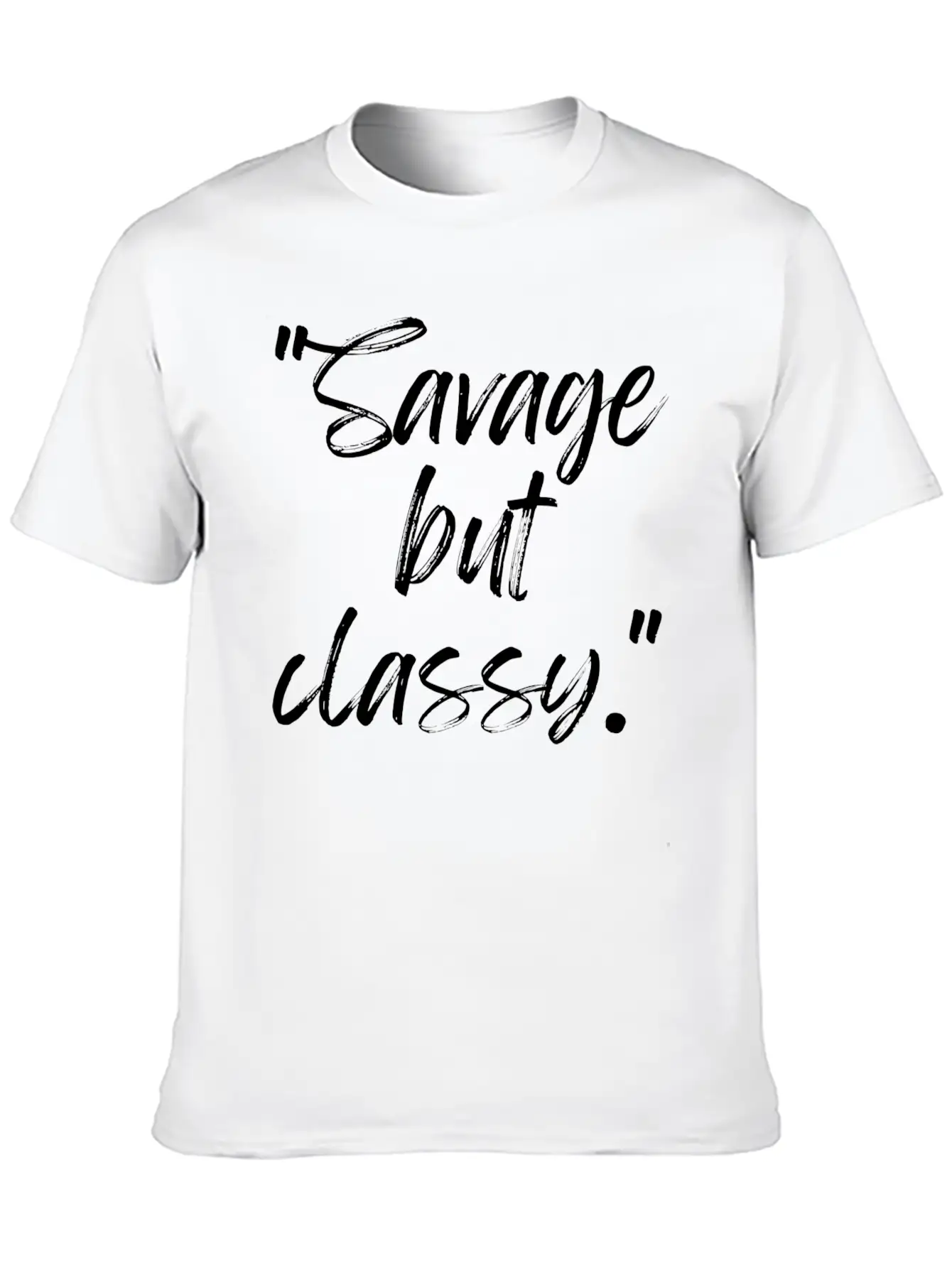 Savage But Classy Breathable Soft Cotton T-Shirt – Timeless Casual Look