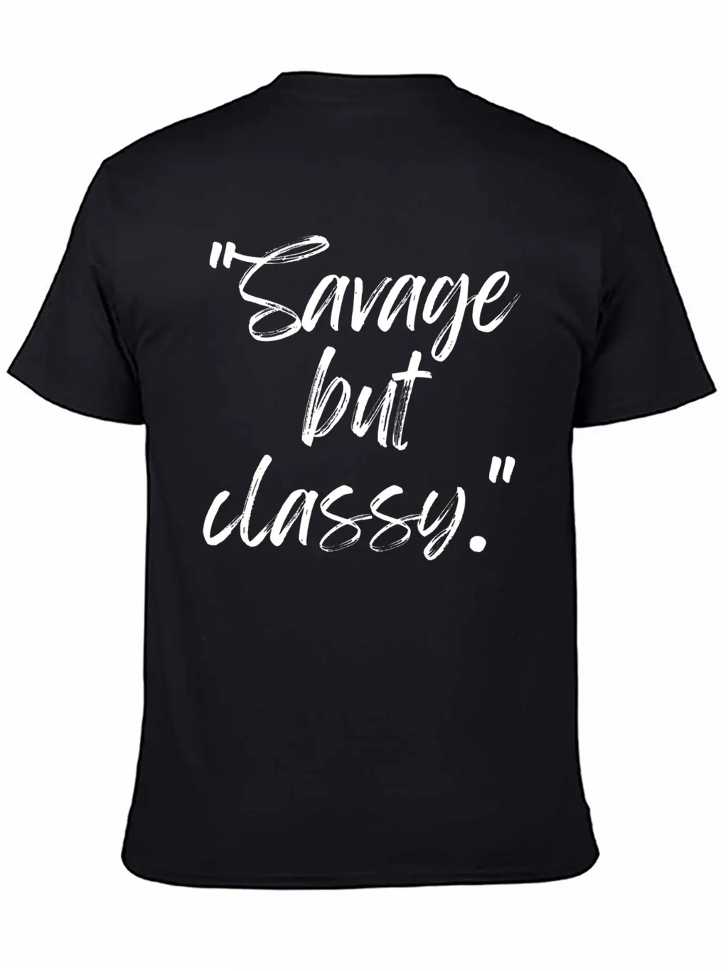 Savage But Classy Breathable Soft Cotton T-Shirt – Timeless Casual Look