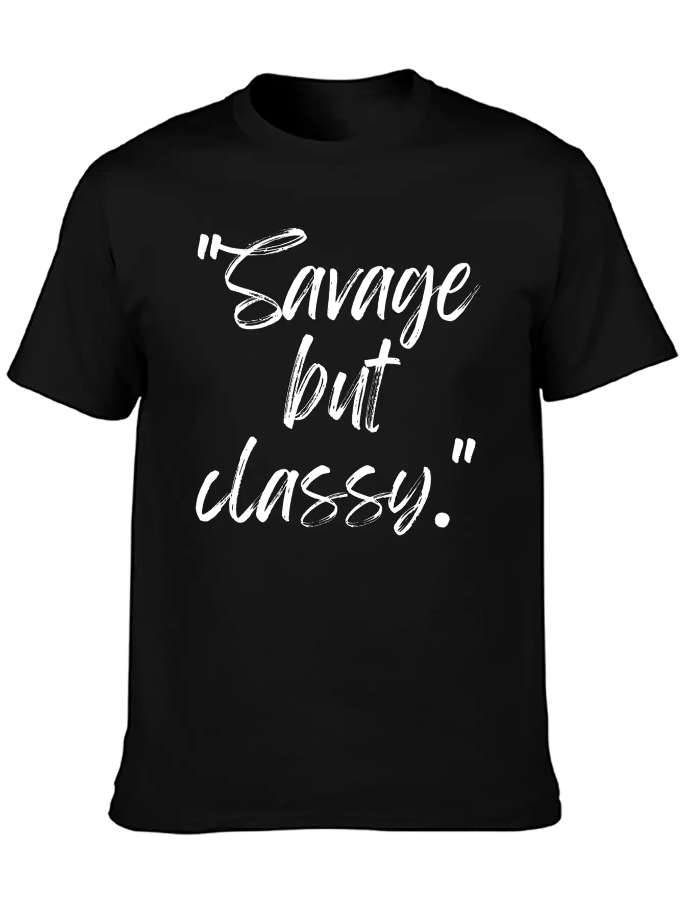 Savage But Classy Breathable Soft Cotton T-Shirt – Timeless Casual Look