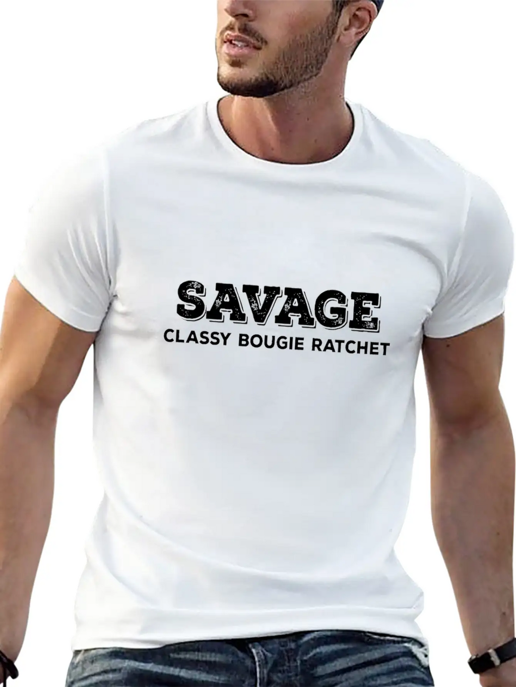 Savage Classy Bougie Ratchet Unisex Short Sleeve Soft Cotton T-Shirt – Casual Everyday Wear