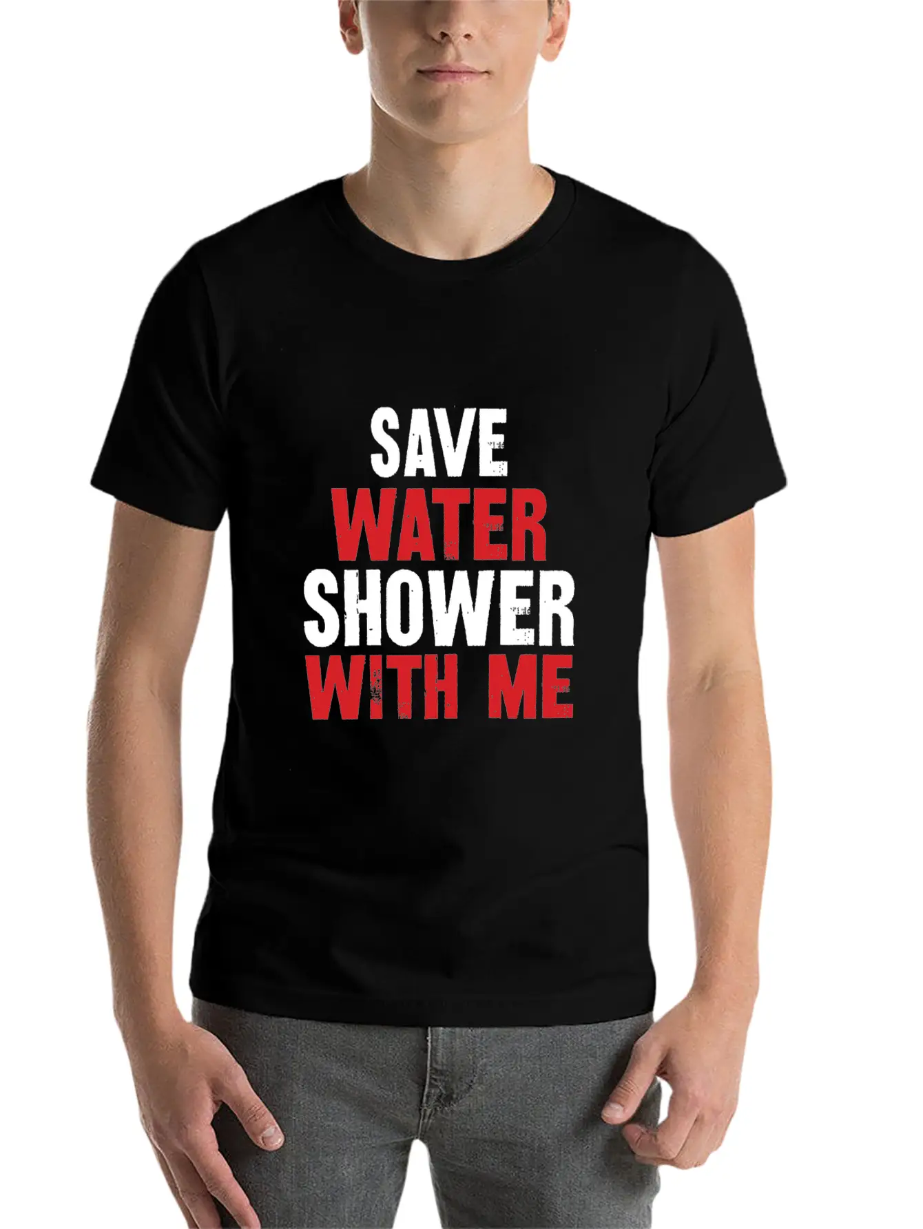 Save Water Shower With Me Unisex Short Sleeve Soft Cotton T-Shirt – Casual Everyday Wear