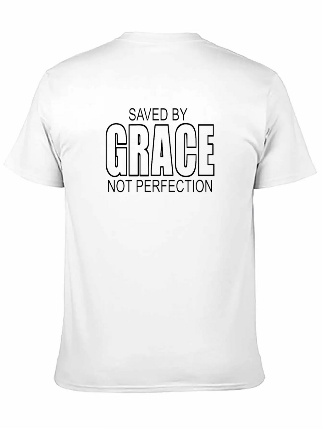 Saved By Grace Not Perfection Unisex Casual T-Shirt – Clean Design For Daily Comfort