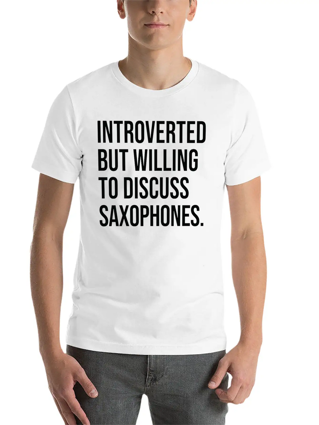 Saxophone Funny Introverted Saxophonist Saying Unisex Short Sleeve Soft Cotton T-Shirt – Casual Everyday Wear