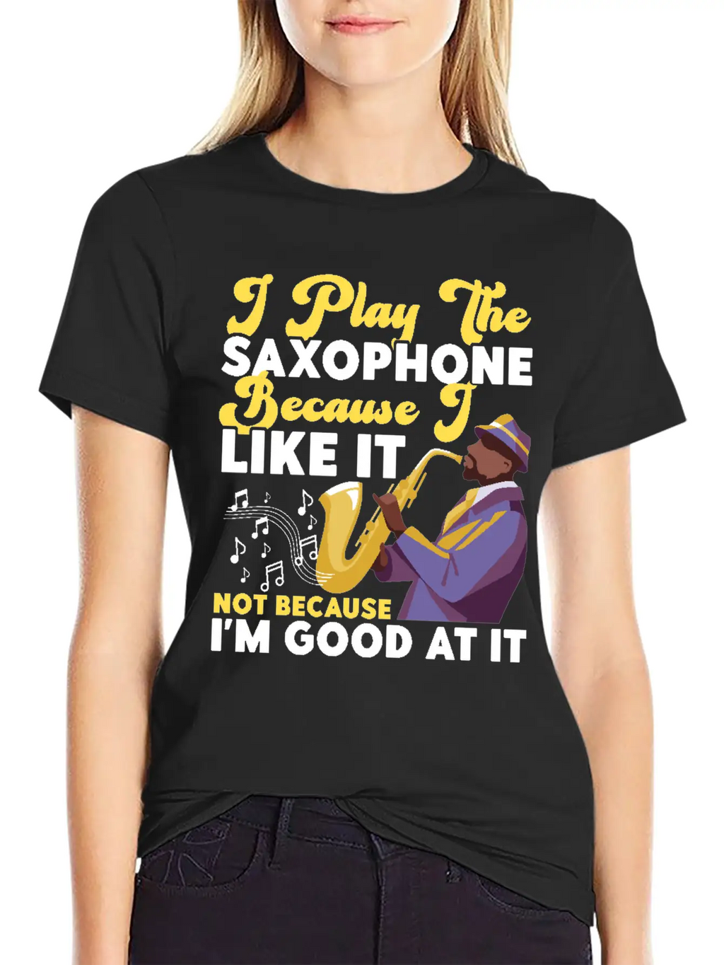 Saxophone I Play The Saxophone Unisex Short Sleeve Soft Cotton T-Shirt – Casual Everyday Wear