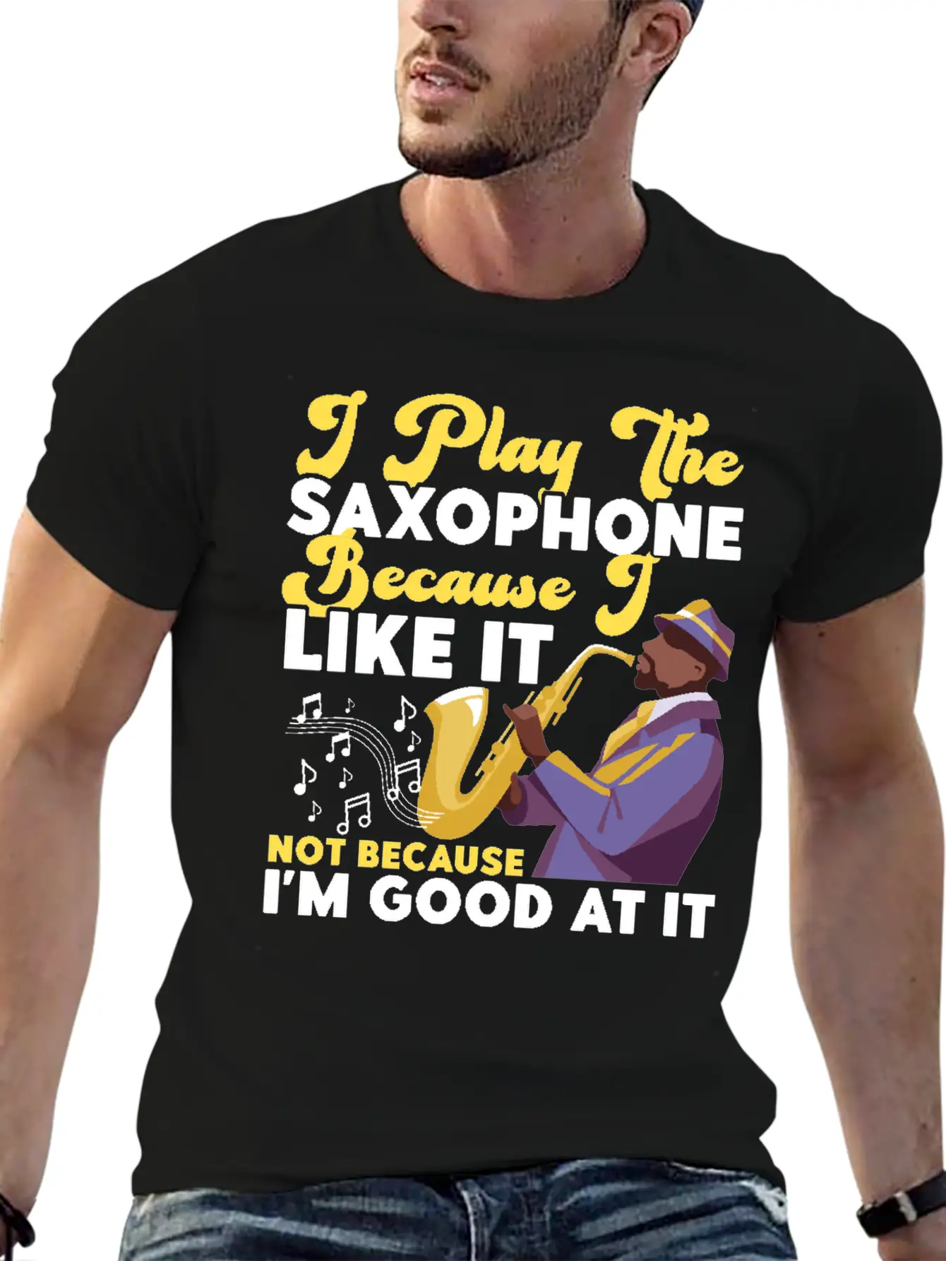Saxophone I Play The Saxophone Unisex Short Sleeve Soft Cotton T-Shirt – Casual Everyday Wear