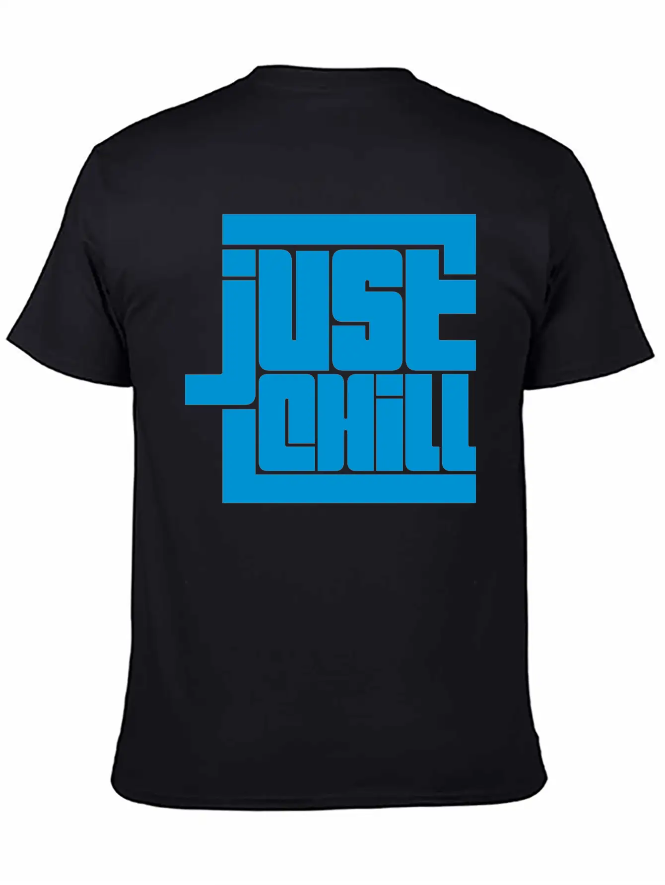 Saying Just Chill Logo Stylish Everyday T-Shirt – Unisex Basic Cotton Tee