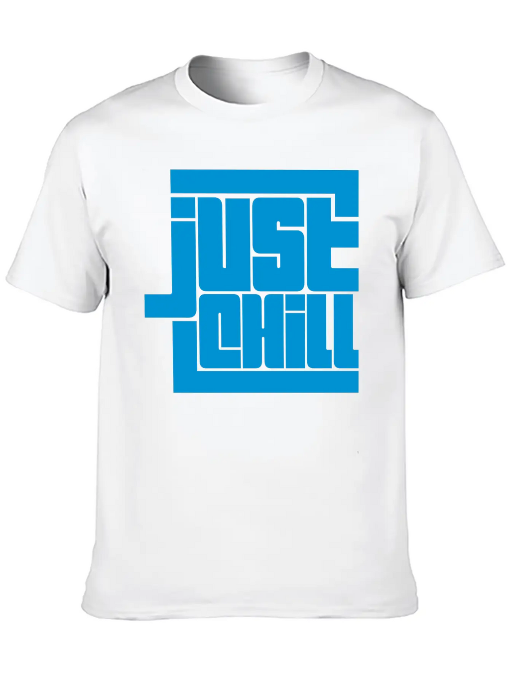 Saying Just Chill Logo Stylish Everyday T-Shirt – Unisex Basic Cotton Tee