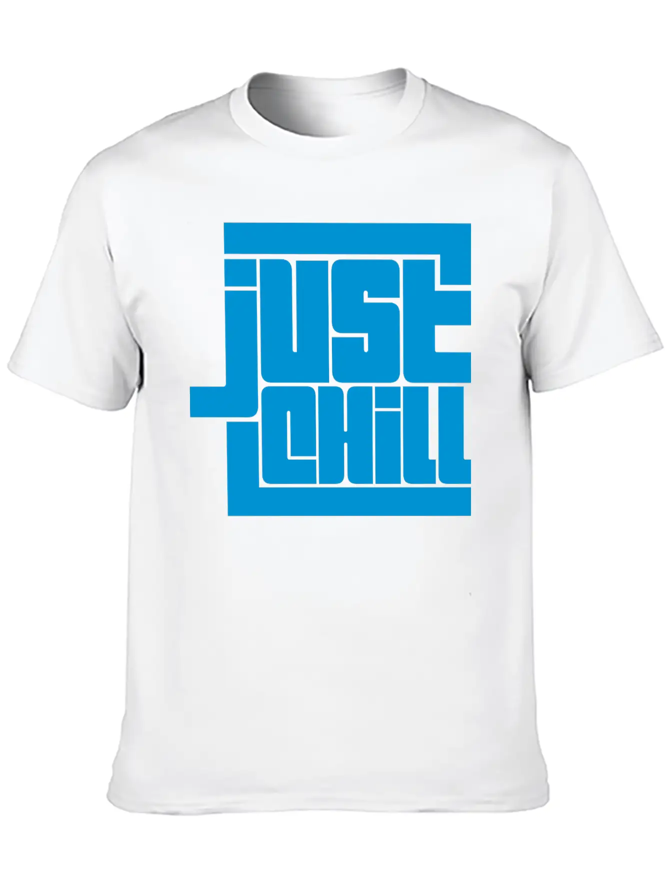 Saying Just Chill Logo Stylish Everyday T-Shirt – Unisex Basic Cotton Tee
